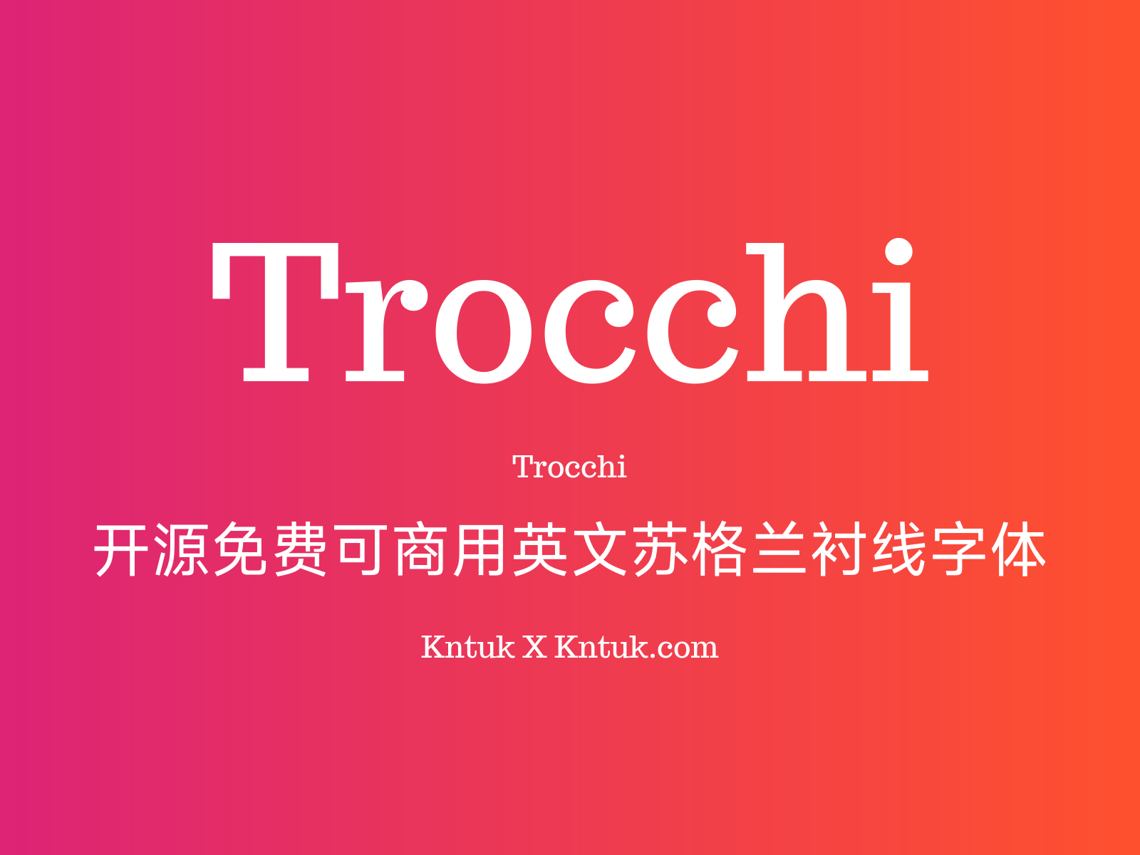 Trocchi 开源免费可商用英文苏格兰衬线字体