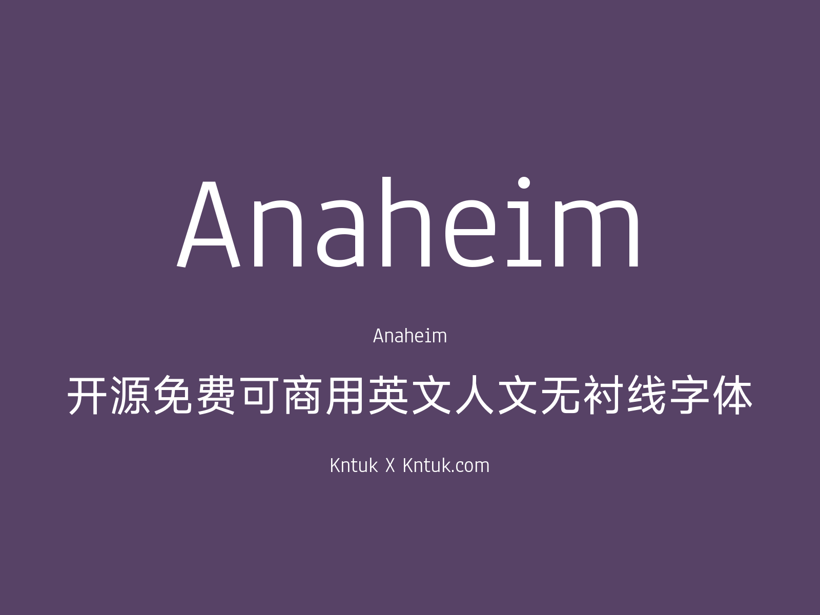Anaheim 开源免费可商用英文人文无衬线字体