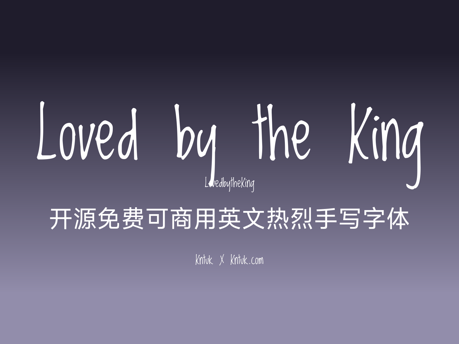 Loved by the King