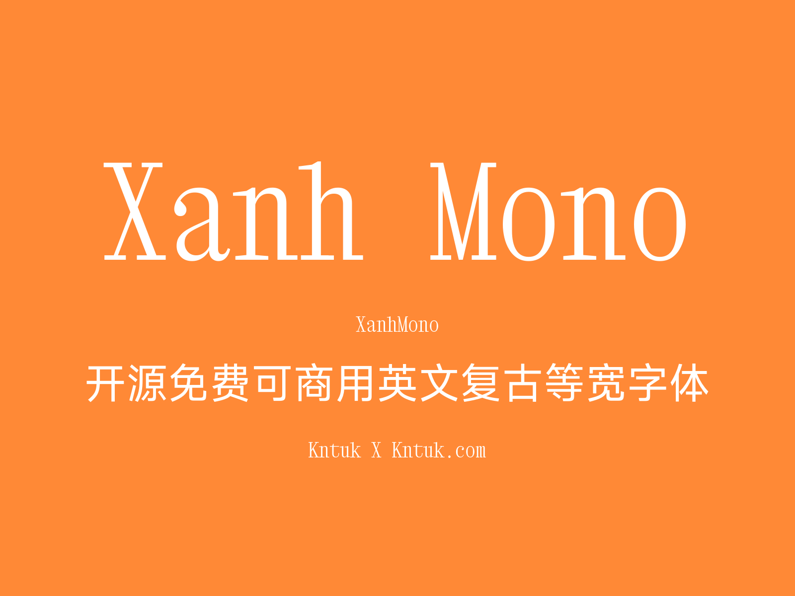 Xanh Mono 开源免费可商用英文复古等宽字体