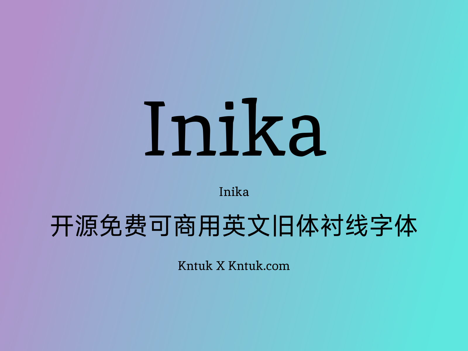 Inika 开源免费可商用英文旧体衬线字体