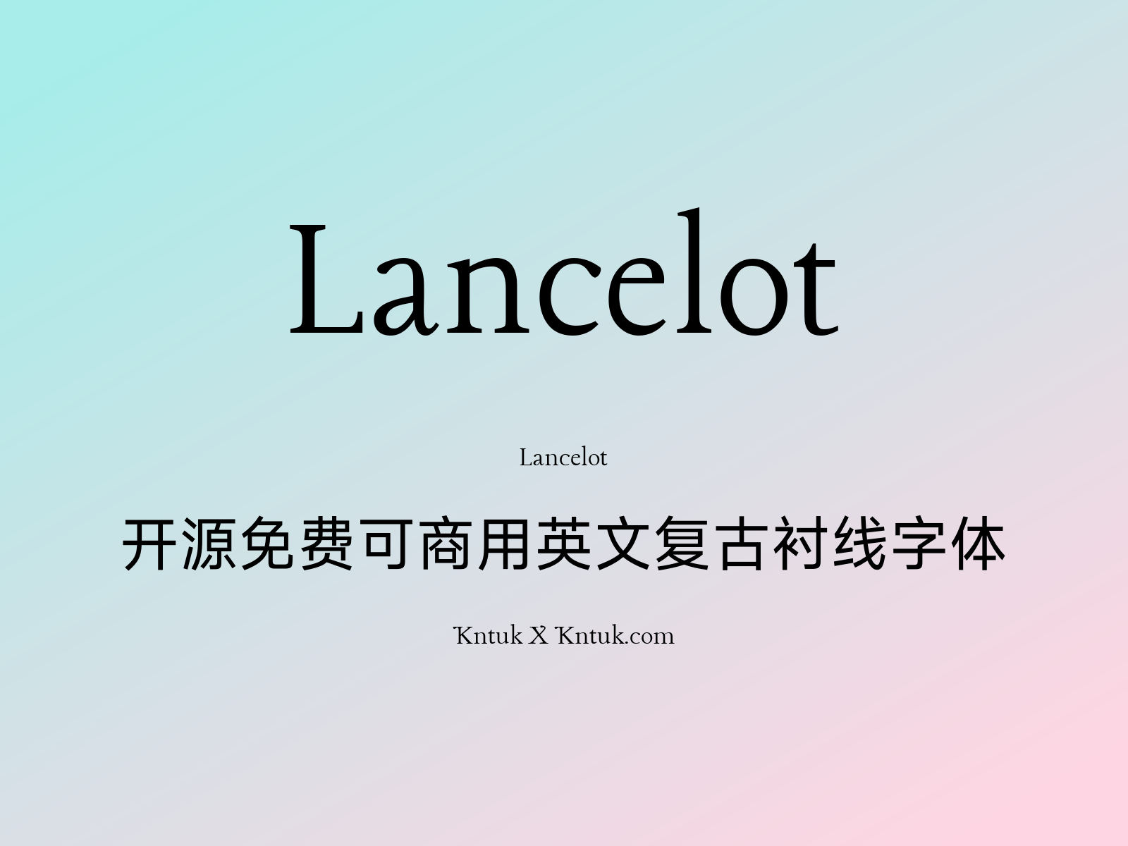 Lancelot 开源免费可商用英文复古衬线字体