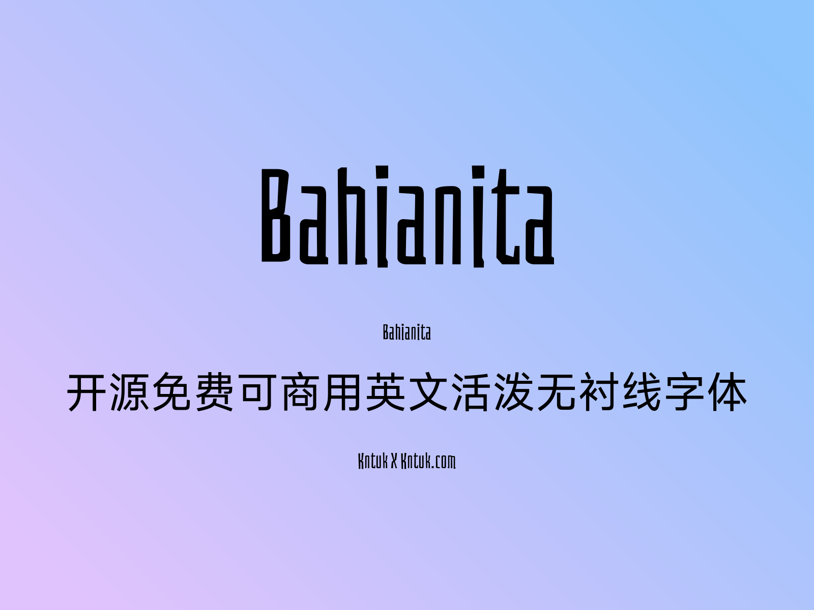 Bahianita 开源免费可商用英文活泼无衬线字体