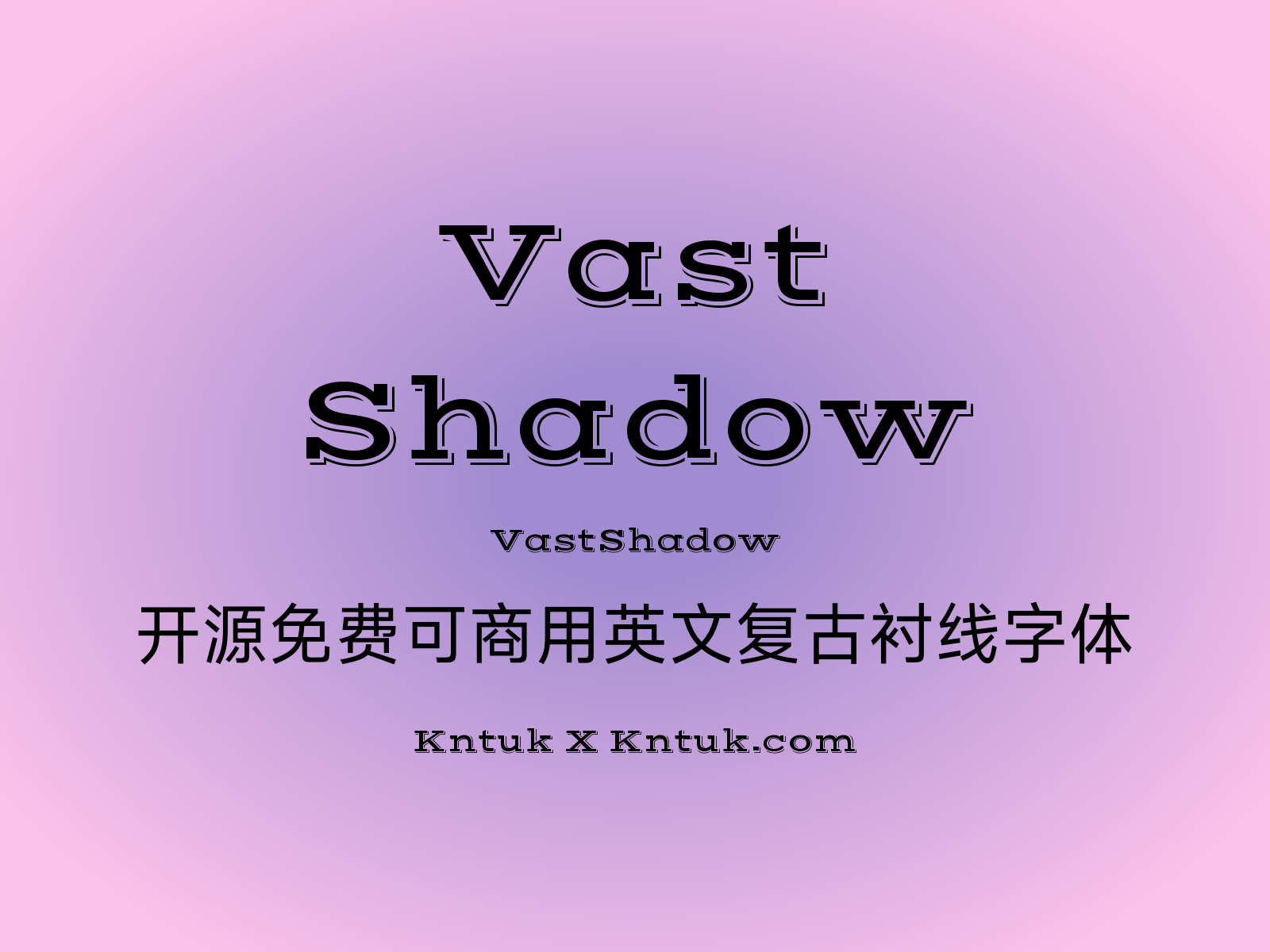 Vast Shadow 开源免费可商用英文复古衬线字体