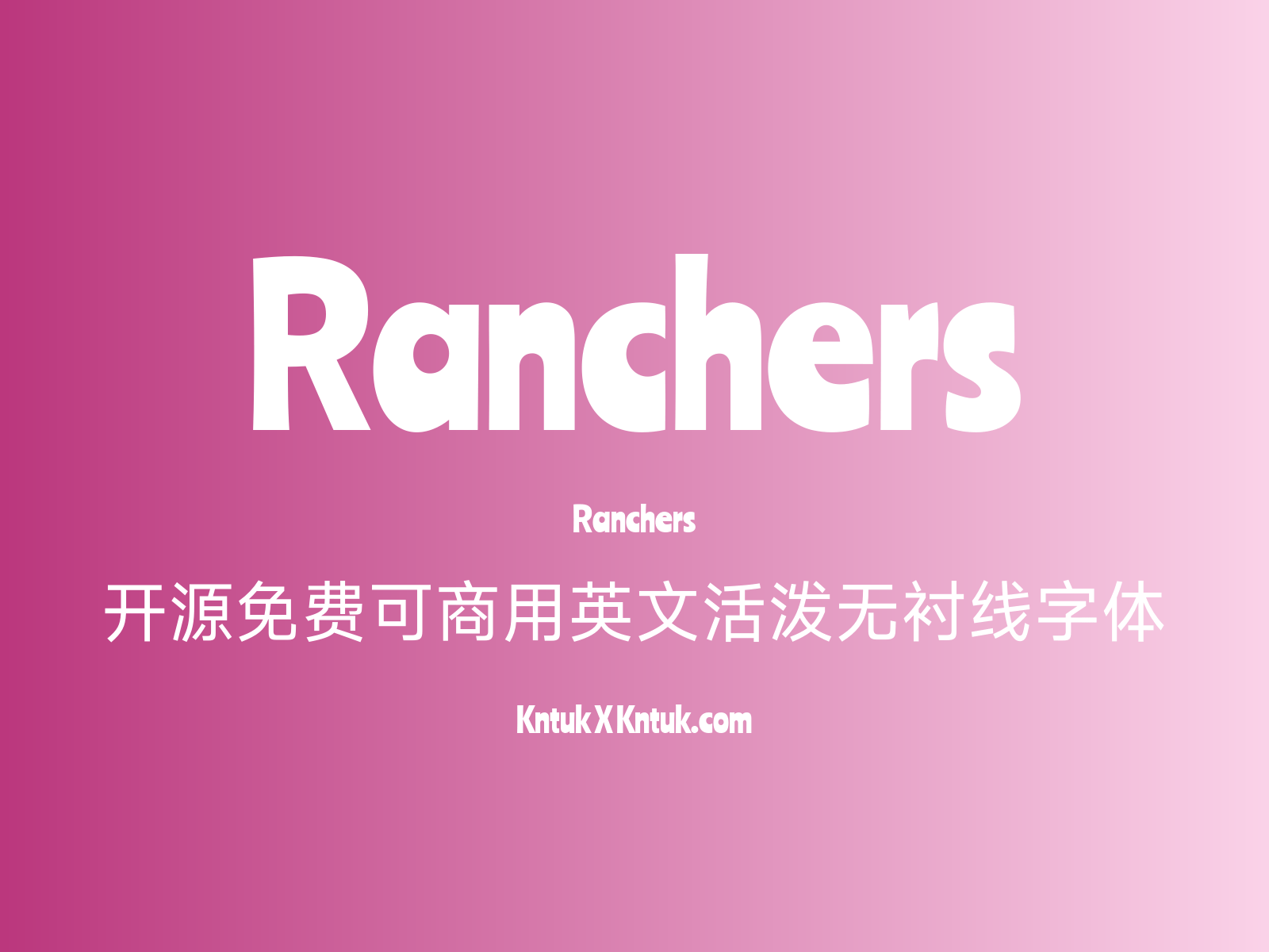 Ranchers 开源免费可商用英文活泼无衬线字体