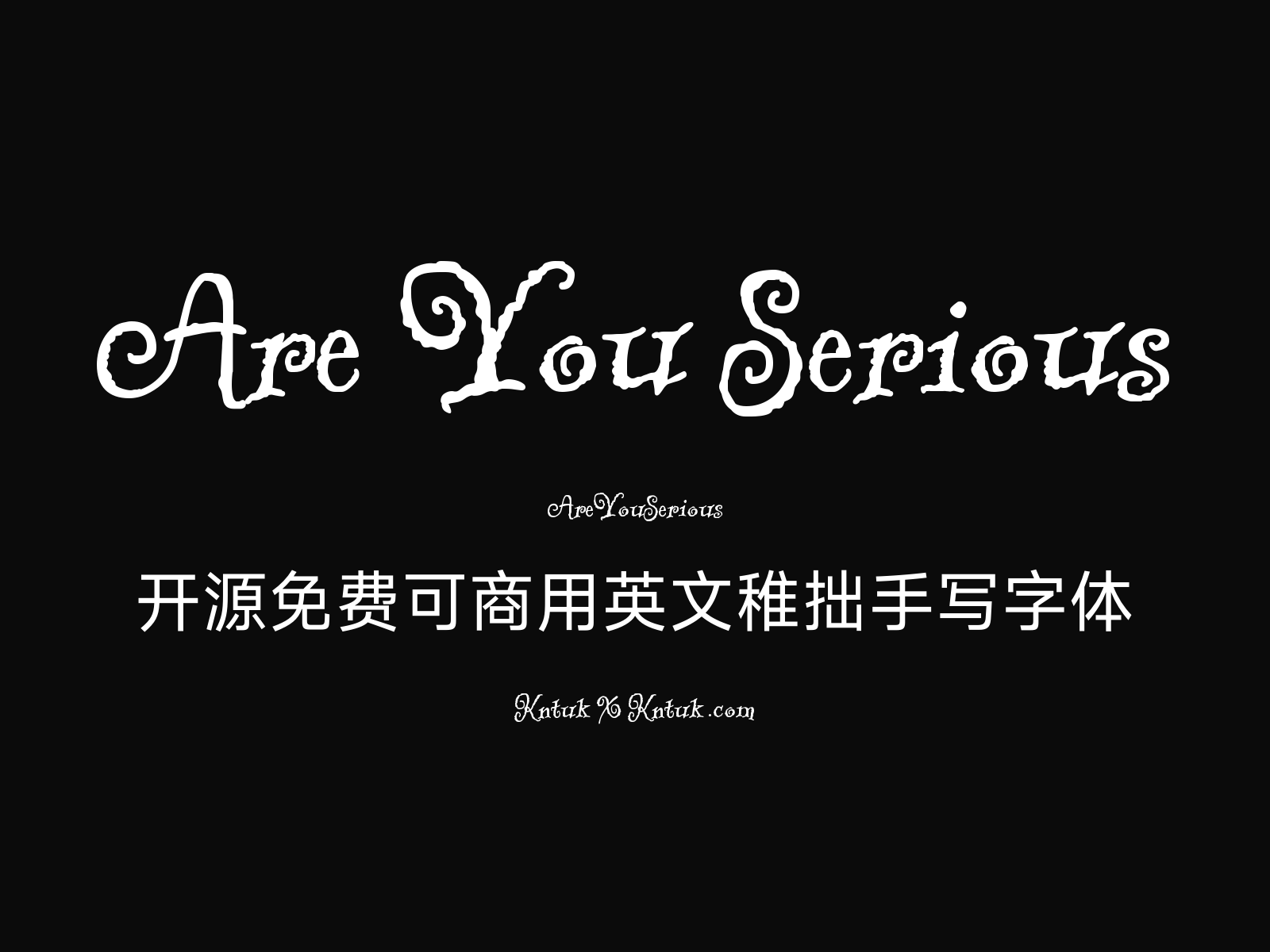 Are You Serious 开源免费可商用英文稚拙手写字体